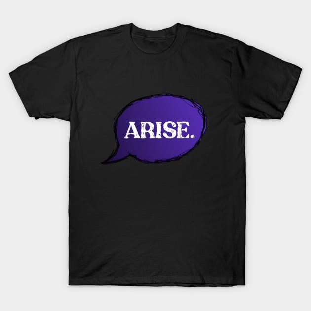 ARISE. T-Shirt by LineLyrics